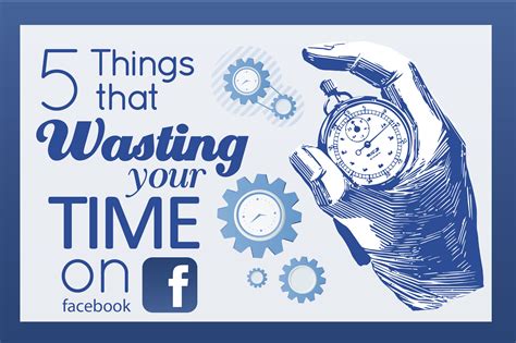 5 Things That Wasting Your Time On Facebook Onlinemagz