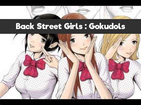 Back Street Girls Gokudols Youtube