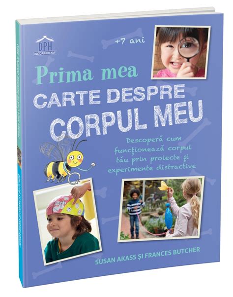 Prima Mea Carte Despre Corpul Uman Bravosro