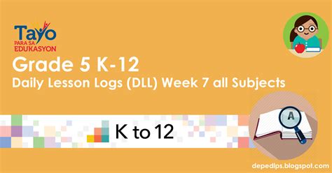 Grade 5 K 12 Daily Lesson Logs Dll Week 7 All Subjects Deped Lps