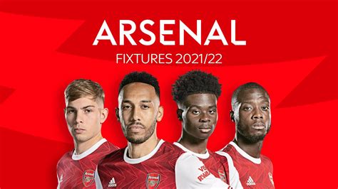 Arsenal Spielplan Für Die Saison 2122 Arsenal Fc