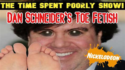 'dan schneider has a foot. Dan The Foot Man Schneider - The Dark Creepy Truth About ...