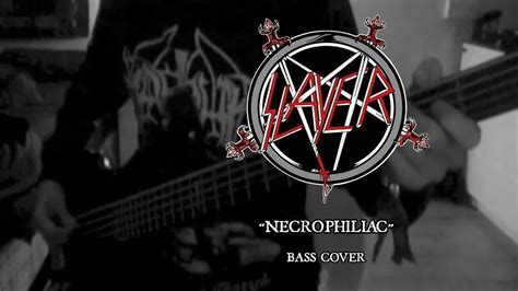 Slayer Necrophiliac Bass Cover Youtube