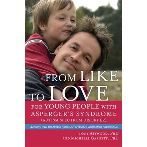 From Like To Love For Young People With Aspergers Syndrome Autism Spectrum Disorder Abc
