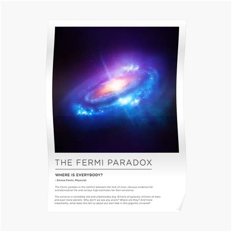 The Fermi Paradox Where Is Everybody Science Infographic Poster For Sale By Briansmith84