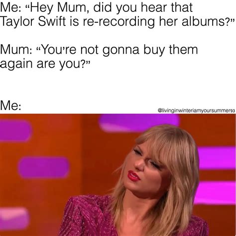Its Like My Mum Doesnt Know Me At All😂💗 Taylorswift