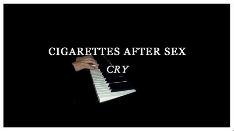 Cry Cigarettes After Sex Piano Music Sheets