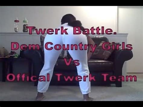 Dem Country Girls Vs Official Twerk Team Dreak Lil Wayne Sought
