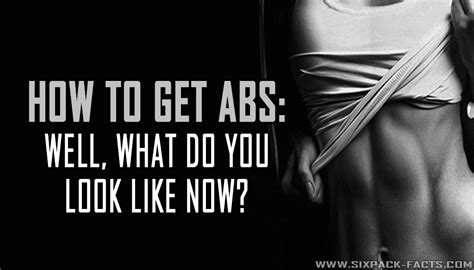 How To Get Abs Sixpack Facts