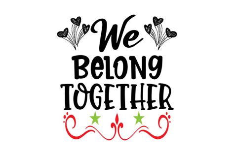 We Belong Together Graphic By Creativestudiobd1 · Creative Fabrica