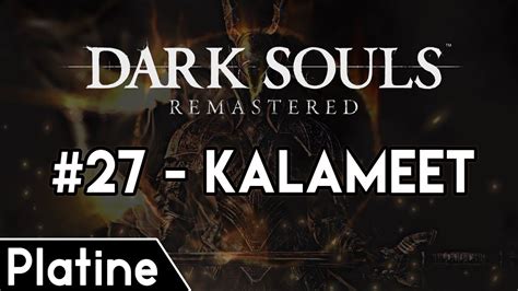 His fire breath also does similar damage to midir's fire · qeter wrote:midir eats kalameet for breakfast. Dark Souls Remastered - Guide Platine #27 Kalameet, le Dragon noir - YouTube
