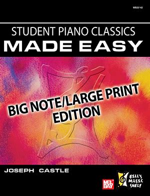 Student Piano Classics Made Easy - Big Note/Large Print Edition eBook