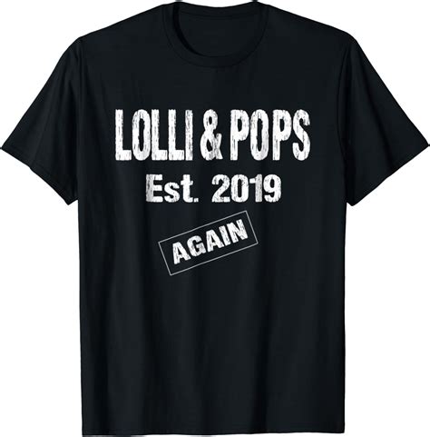 Lolli And Pops Tshirt Established 2019 Again Grandpa