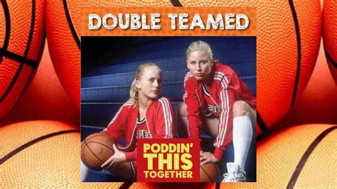 Poddin This Together Ep 34 Double Teamed Youtube