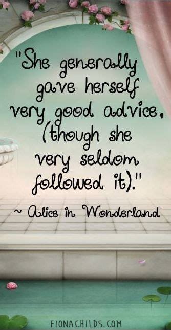 ツ she generally gave herself very good advice though she very seldom followed it ~alice in
