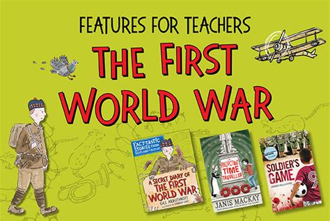 Features For Teachers The First World War Discoverkelpies