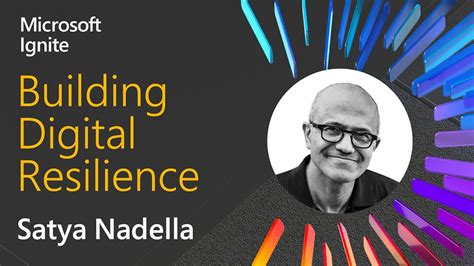 Building Digital Resilience Microsoft Ceo Satya Nadella Youtube