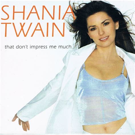 Shania Twain That Dont Impress Me Much Europa Fm