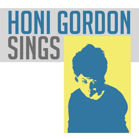 Honi Gordon Sings Album By Honi Gordon Spotify