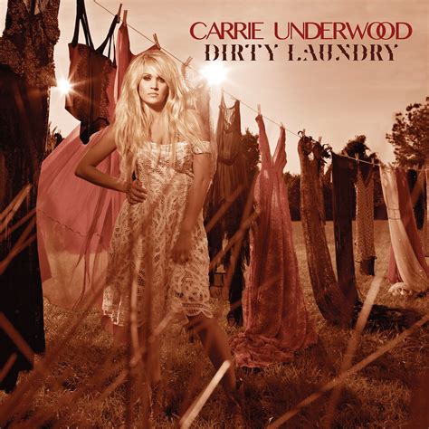 Carrie Airs Dirty Laundry Carrie Underwood Official Site
