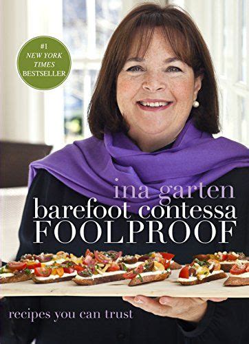 Barefoot Contessa Foolproof Recipes You Can Trust A Cookbook In 2022