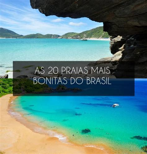 Saiba Quais São As 20 Praias Mais Bonitas Do Brasil Viagens Ideias