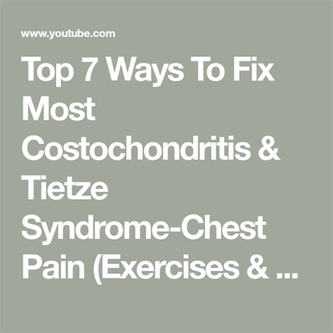 Top Ways To Fix Most Costochondritis Tietze Syndrome Chest Pain