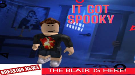 Roblox The Blair Scary New Friend Youtube