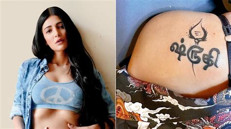 Shruti Haasan Tattoos Work As A Map Of My Life Nn News