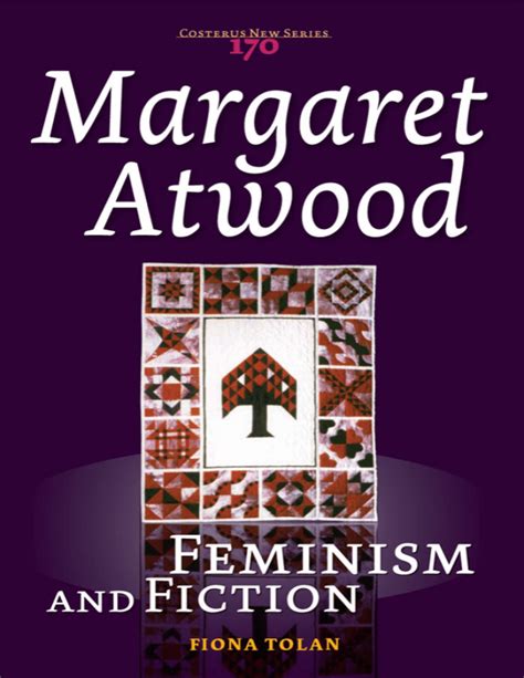 Margaret Atwood Feminism And Fiction