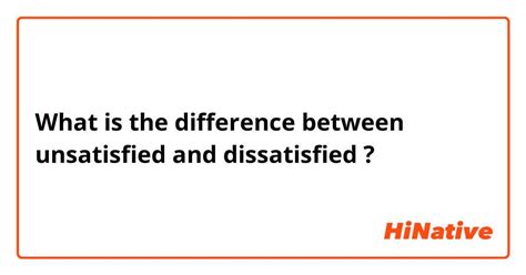 🆚what Is The Difference Between Unsatisfied And Dissatisfied