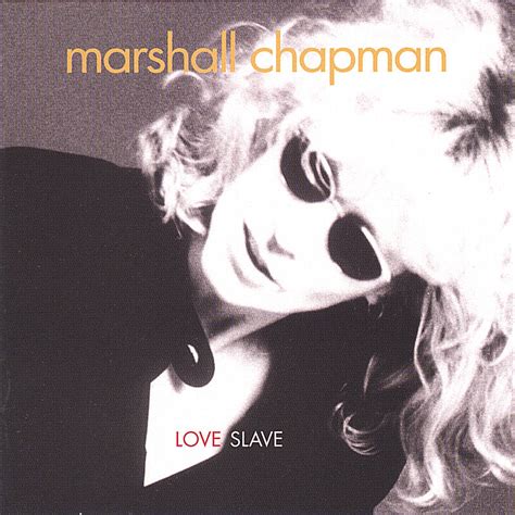 Marshall Chapman Love Slave Iheartradio