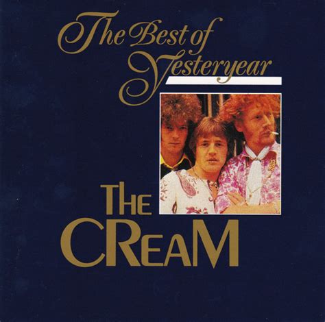 Cream The Best Of Yesteryear Vol 04 1990 Live Studio CD Discogs