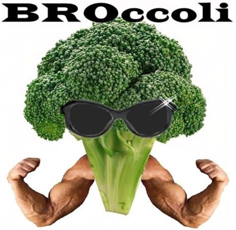 Eat Your Broccoli Broccoli Food Is Fuel Eat