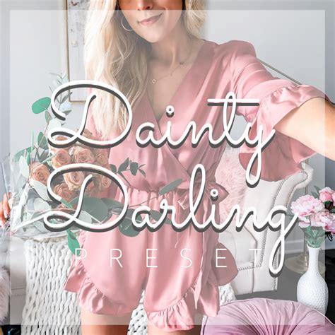 Dainty Darling Presets Available The Dainty Darling