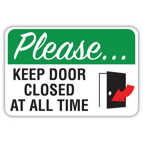 Please Keep Doors Closed At All Time American Sign Company