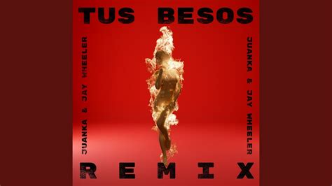 Tus Besos Remix YouTube
