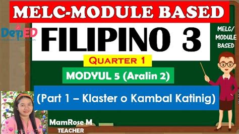 Grade 3 Filipino Module 5 Kambal Katinig O Klaster Youtube