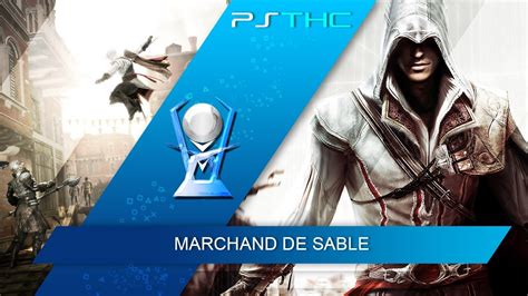 Assassin s Creed II Messer Sandman Trophy Guide Trophée Marchand de