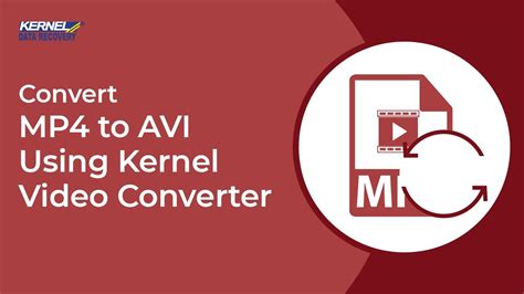 how to convert mp4 to avi format using kernel video converter youtube