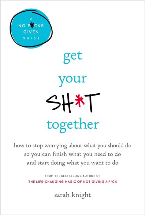 get your sh t together by sarah knight quarter life crisis books popsugar love and sex photo 6