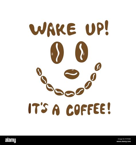 Funny Brown Coffee Bean Face Icon With Lettering Wake Up Its A Coffee