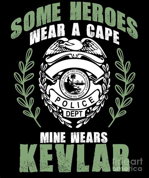 Some Heroes Wear Capes Mine Wears Kevlar Policeman Digital Art By The