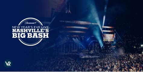 Watch New Years Eve Live Nashvilles Big Bash In Italy On Paramount Plus