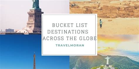 51 Bucket List Destinations 2021 Across The Globe Travel Moran