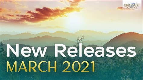 New Releases March 2021 Brilliant Classics Youtube