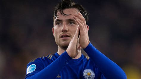 Ben Chilwell Chelsea £50m Deal To Sign Leicester Left Back Almost Done