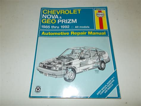 Chevrolet Nova & Geo Prizm 1985 thru 1992 Automotive Repair Manual by