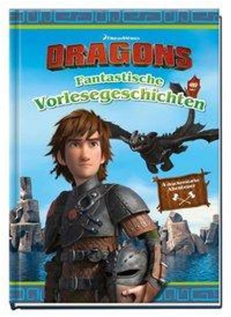 Dreamworks Dragons Fantastische Vorlesegeschichten Buch Jetzt Online