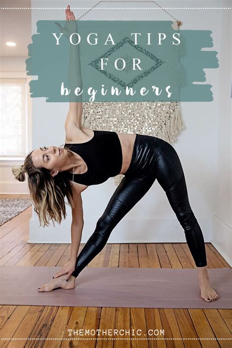 yoga tips for beginners the motherchic